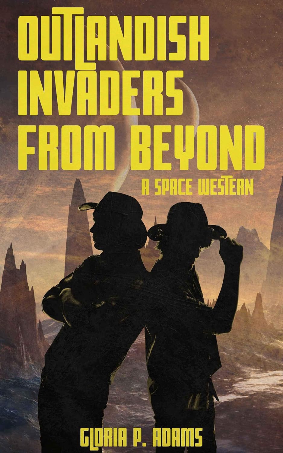 Outlandish Invasion From Beyond: A Space Western cover